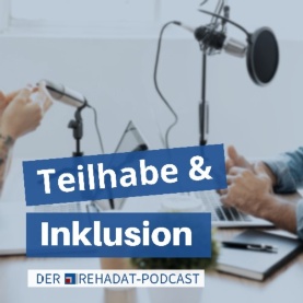 Podcast Cover Teilhabe und Inklusion